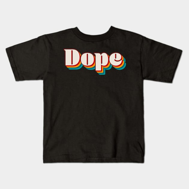 Dope Kids T-Shirt by n23tees